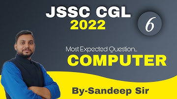 JSSC CGL 2022  | Most Expected Question  | Computer Set- 6| By Sandeep Sir