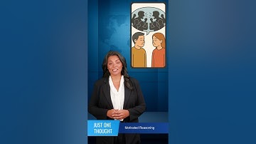 Just One Thought - Motivated Reasoning