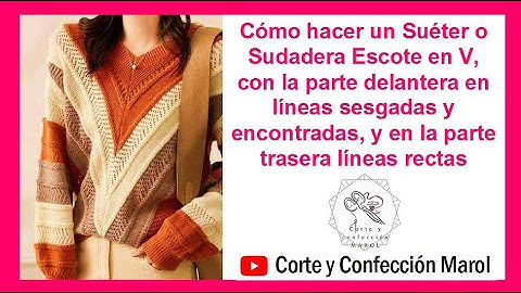 Cómo hacer Suéter/Sudadera Escote en V, delantero líneas Sesgadas/Encontradas y parte trasera Rectas