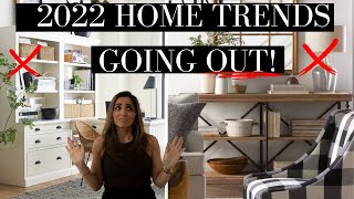 2022 TRENDS that are GOING OUT!  HOME TRENDS you should AVOID!