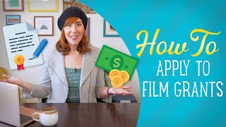 How To Apply To Film Grants To Fund Your Film