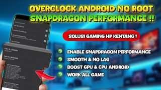SMOOTH BANGET ‼️ Overclock Android No Root Untuk Mengatasi Lag Saat Main Game