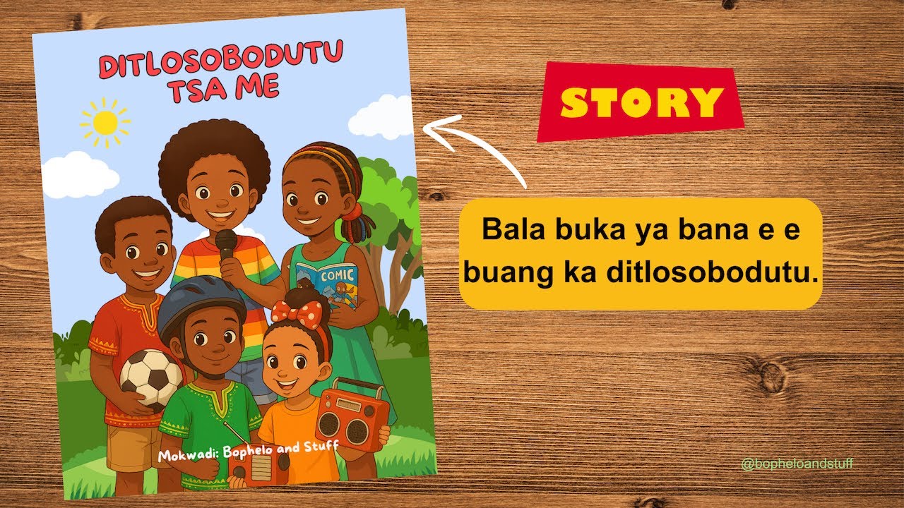 Buka ya bana ya Setswana: Ditlosobodutu Tsa Me (children's reading in Setswana)