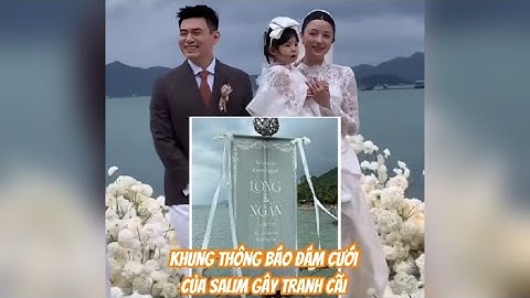 Khung thông báo đám cưới của Salim gây tranh cãi