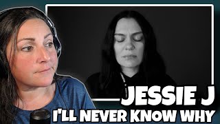 First Listen | Jessie J - I'll Never Know Why