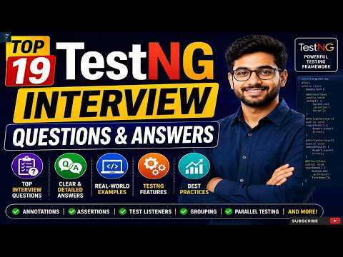 TestNG Interview Questions and Answers | Top 19 Q&A for fresh and experience candidates