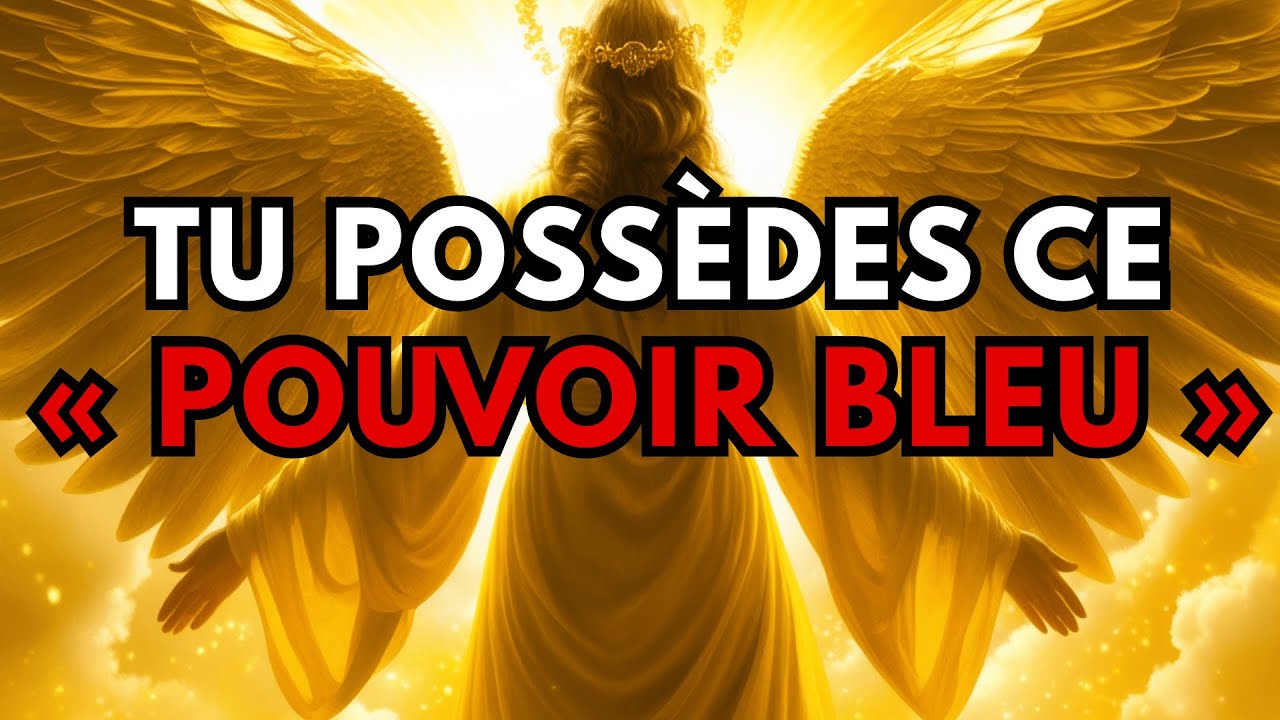 “Élu, le « pouvoir bleu » caché que Dieu t’a donné, il est temps de l’utiliser ! 🪄