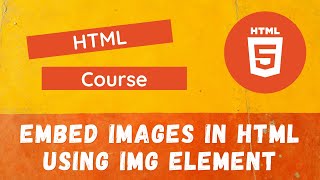 Famous 22. Embed Images in the HTML using IMG Element and its attributes like src, alt and title - HTML Wealth