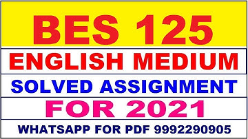 BES 125 Solved Assignment 2021 in ENGLISH,  Whatsapp For Pdf  9992290905.