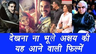 akshay kumar upcoming moviesmust watch filmibeat