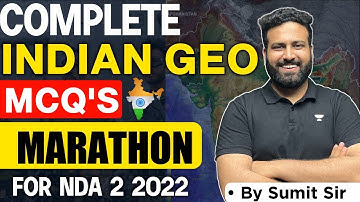 Complete Indian Geography PYQ MCQ NDA Marathon Class |  Revision For NDA 2 2022 | Learn With Sumit