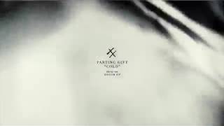 Parting Gift - Cold (Audio)