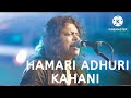Hamari adhuri kahanibheegi bheegigangster film song jamesthe nagor baulemraan hashmi kangana