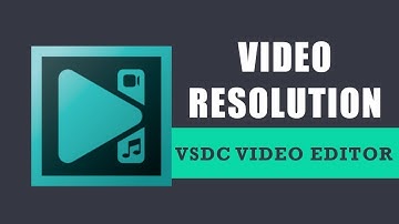 How to change video resolution in VSDC Free Video Editor?