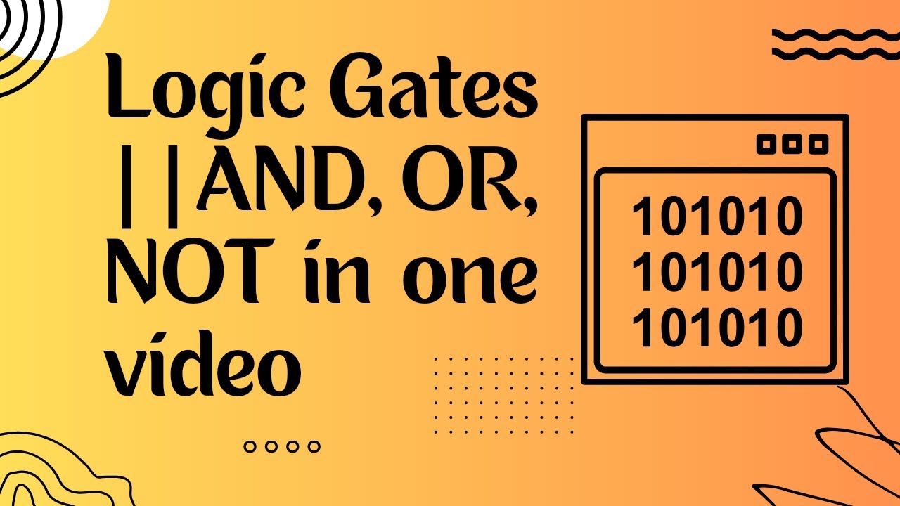 Types of Logic Gates || AND, OR, and NOT gate || Specially for class XI ...