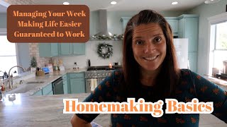 Homemaking Basics Planning Your Week Make Life Easier