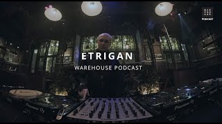 WAREHOUSE PODCAST 155 - ETRIGAN @warehousemoscow