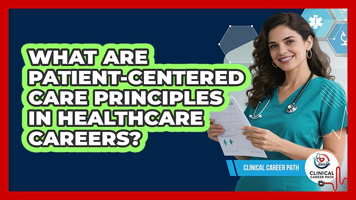 What Are Patient-Centered Care Principles In Healthcare Careers? - Clinical Career Path