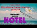 Residence a Torre Mozza, le Maldive del Salento