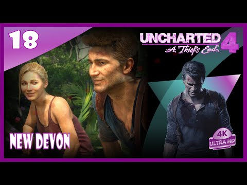 💜 Uncharted 4 : A Thief's End | 18/22 | New Devon