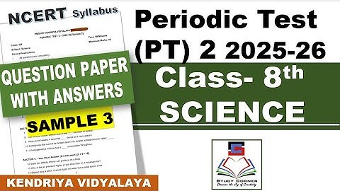 Class 8 SCIENCE PT 2  Periodic Test 2 2025 26 Question paper with answers Sample 3 PM Shri KV