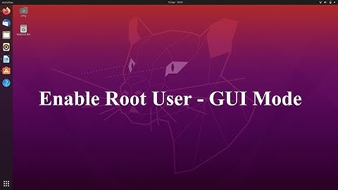 Ubuntu - How to Enable Root User - GUI Mode | Enable Root User in Ubuntu 20.04 | Enable Root User