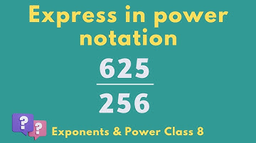 Express in Power Notation | Class 8 NCERT MATHS
