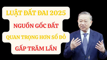 Nguồn Gốc Đất Quan Trọng Hơn Sổ Đỏ Gấp Trăm Lần -99% Mọi Người Không Biết Điều Đó| Luật đất đai