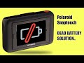 Polaroid SnapTouch Dead Battery Solution..100% fixed!