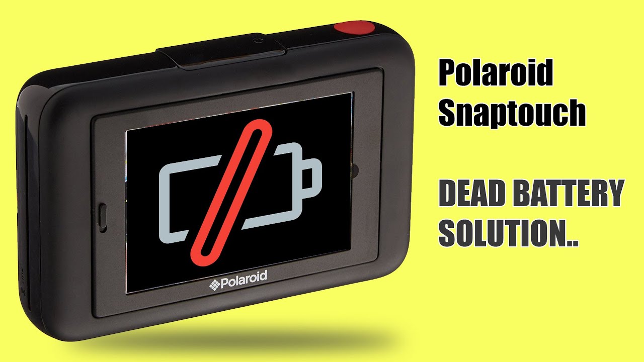 Polaroid SnapTouch Dead Battery Solution..100% fixed! - YouTube