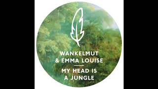 Wankelmut & Emma Louise - My Head Is A Jungle (MK Remix)