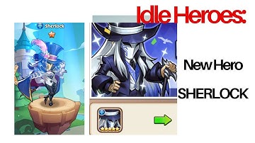Idle Heroes - New Fortress Hero: Sherlock -Aureolin Heartrate Gaming