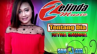 Tentang Dia Cover By Nitha Savana OM ZELINDA live Celep
