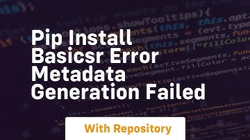 pip install basicsr error metadata generation failed