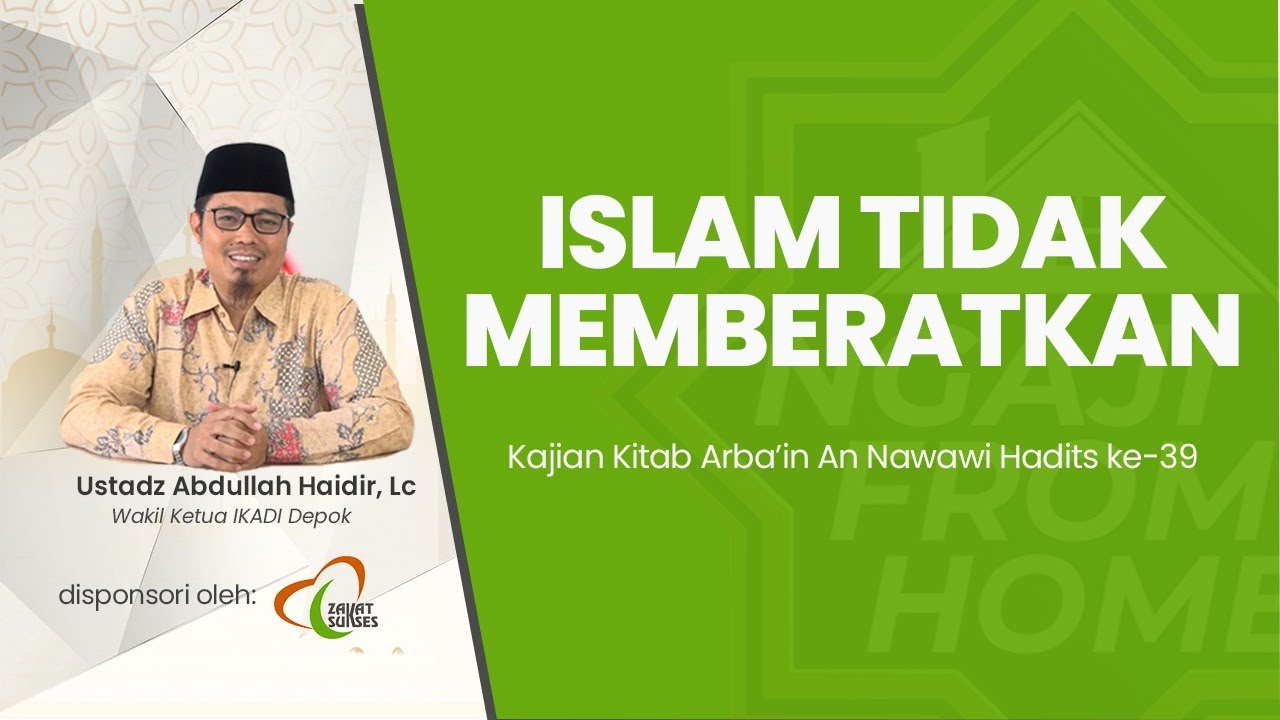 #NFH | Kajian Kitab Arbain Nawawiyah, Hadits ke-39: 