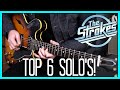 Top 6 Guitar Solo&#39;s - The Strokes