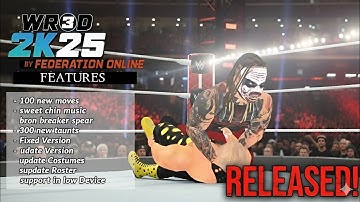 RELEASED! WR3D 2K25 FIXED MOD BY FEDERATION ONLINE| BRON BREAKER SPEAR | SWEET CHIN MUSIC, MORE..