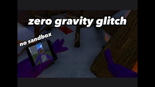 how to get zero gravity glitch