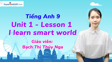 Unit 1: English in the world - Lesson 1 | Tiếng Anh 9 (I learn Smart World) | Cô: Bạch Thị Thúy Nga
