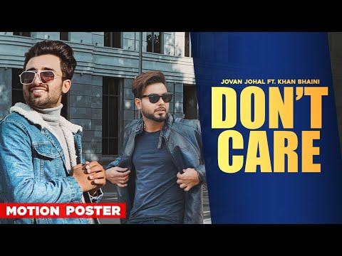 don’t-care-(motion-poster)-|-jovan-johal-ft-khan-bhaini-|-latest-punjabi-teaser-2020-|-speed-records