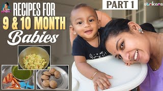 Recipes for 9 & 10 Month Babies - Part 1 || Mee Pallavi || Pallavi Ramisetty || Strikers