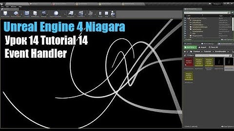 Unreal Engine 4  Niagara   Tutorial 14  Event Handler