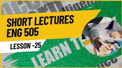 ENG505 final termShort Lecture | Lesson 25 | Language Learning Theories| VU