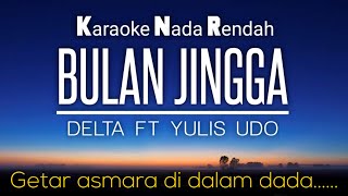 Bulan Jingga - Delta Yulis Udo Karaoke Lower Key Nada Rendah -3