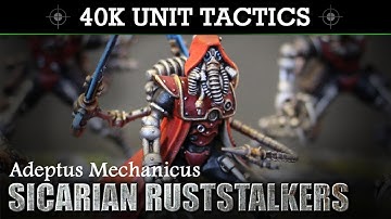 Adeptus Mechanicus SICARIAN RUSTSTALKERS Tactics & Unit Showcase 8th Edition