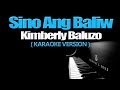 SINO ANG BALIW - Kimberly Baluzo (KARAOKE VERSION)