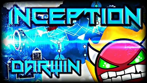 "INCEPTION" 100% COMPLETE (2 Coins) By DarwinGD! [EASY DEMON] | Geometry Dash [2.1] - Dorami