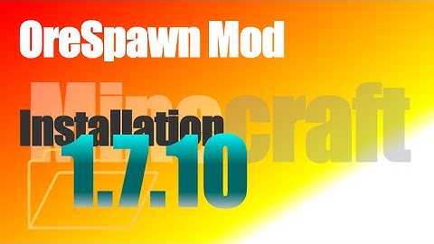 OreSpawn Mod 1.7.10 - How To Install [with Forge] in Minecraft 1.7.10