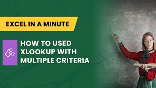 how to used xlookup with multiple criteria by excel in a minute