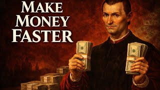 Hoe je sneller geld kunt verdienen dan alle anderen – Machiavelli